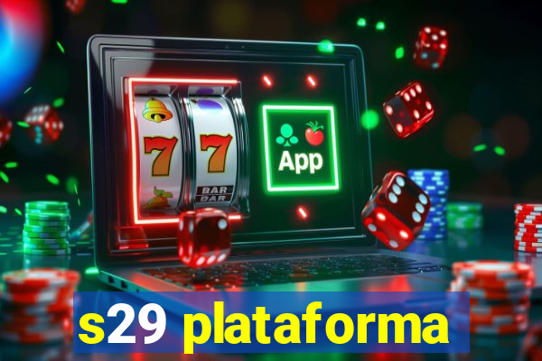 s29 plataforma